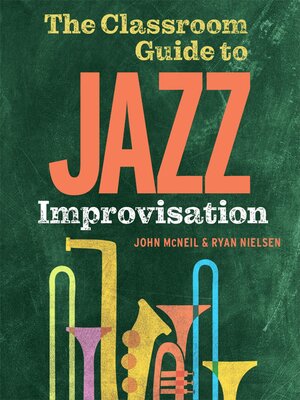cover image of The Classroom Guide to Jazz Improvisation